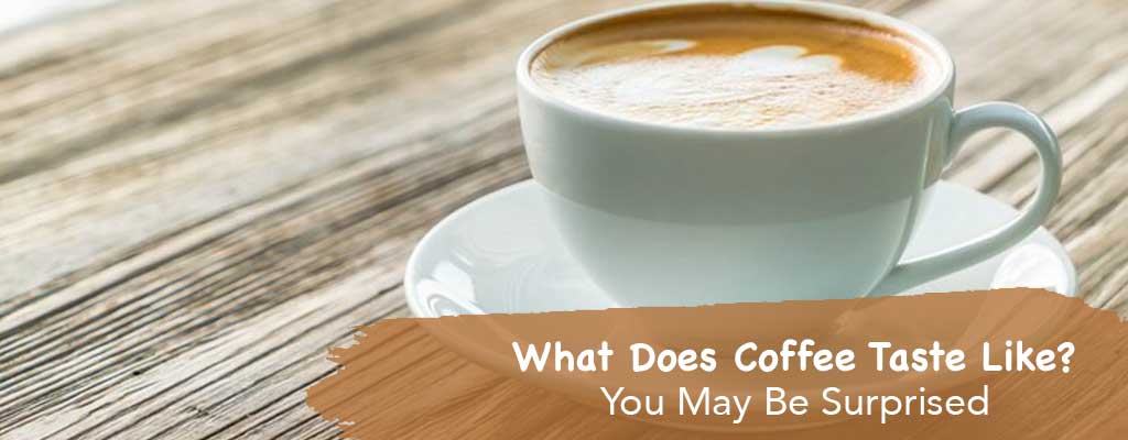 What Does Coffee Taste Like You May Be Surprised Coffee Machine Nes