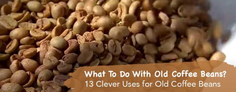uses for old coffee beans