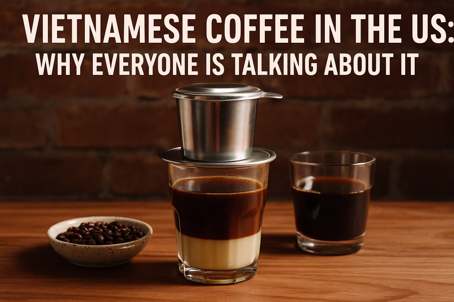 Vietnamese Coffee in the US